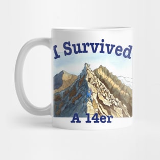 I Survived A 14er Mug